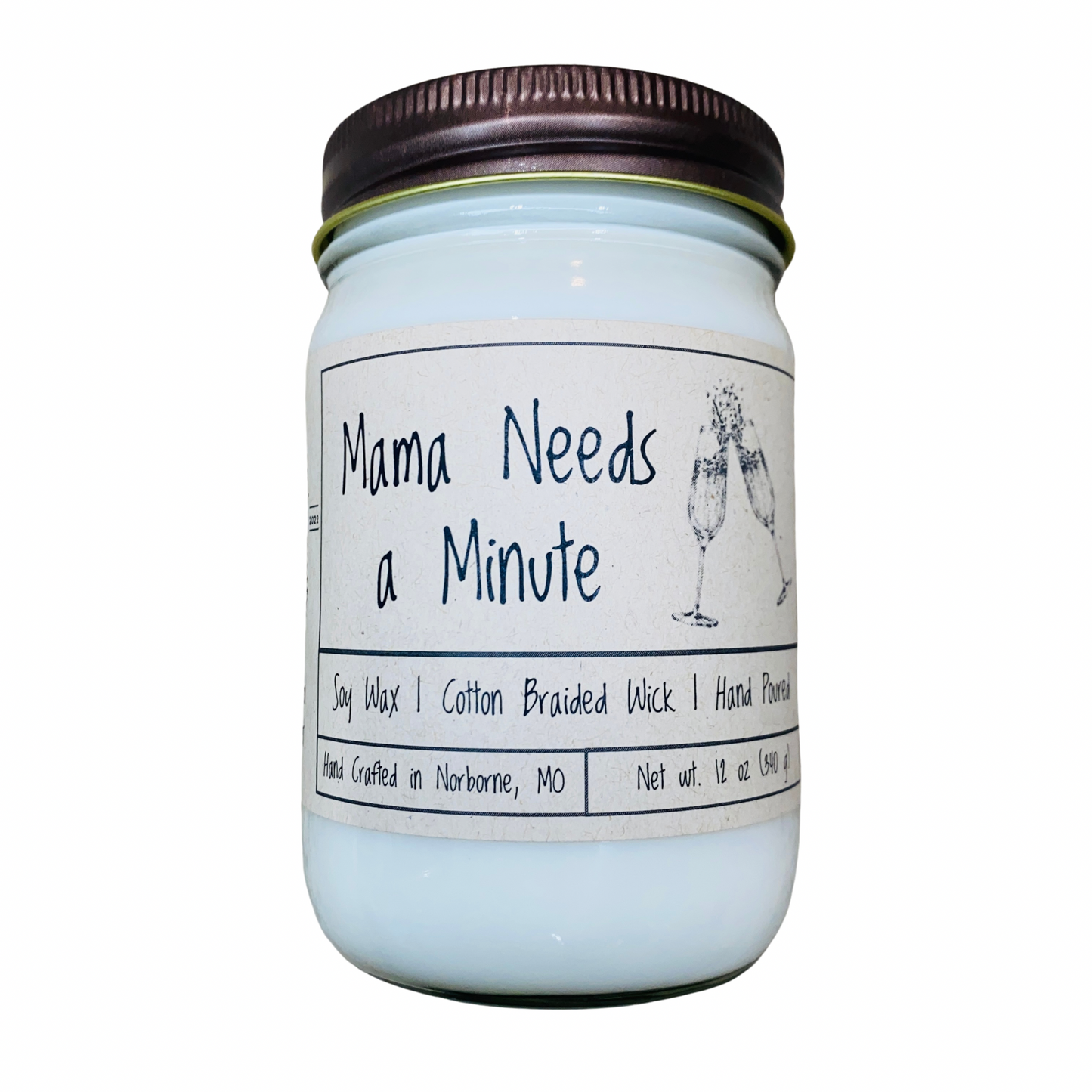 Mama Needs a Minute | Hand Poured Scented Soy Candle